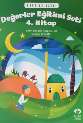 5 Yaş ve Üzeri Değerler Eğitimi Seti 4.Kitap | Fazilet Çocuk