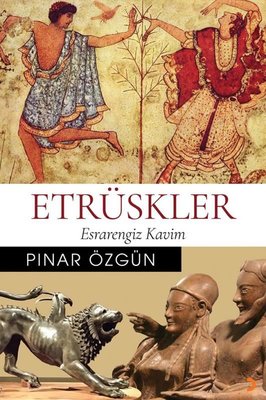 Etrüskler-Esrarengiz Kavim | Cinius