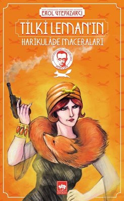 Tilki Leman'ın Harikulade Maceraları | Ötüken Neşriyat Yayınları