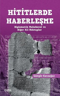 Hititlerde Haberleşme | Çizgi Kitapevi