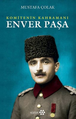 Enver Paşa | Yeditepe Yayınevi