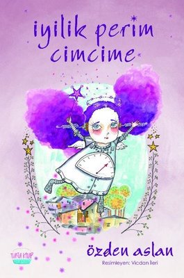 İyilik Perim Cimcime | Turta Kitap