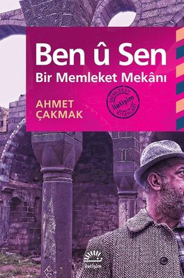 Ben u Sen-Bir Memleket Mekanı | İletişim Yayınları