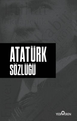 Atatürk Sözlüğü | Yediveren Yayınları