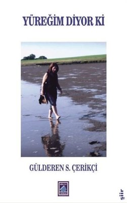 Yüreğim Diyor ki | Göl Kitap