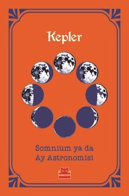 Somnium ya da Ay Astronomisi | Kırmızı Kedi