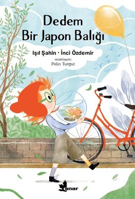 Dedem Bir Japon Balığı | Çınar Yayınları