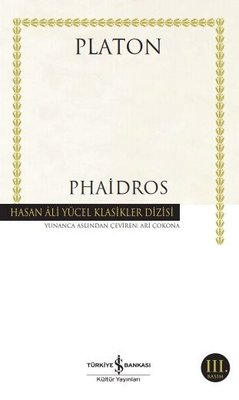 Phaidros - Hasan Ali Yücel Klasikler | İş Bankası Kültür Yayınları