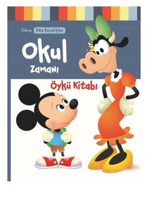 Okul Zamanı Öykü Kitabı-Disney Ben Büyürken | Doğan ve Egmont Yayıncılık
