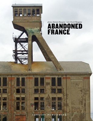 Abandoned France | Jonglez Yayınları