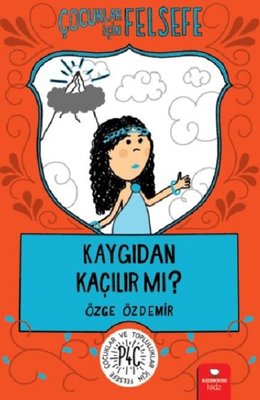 Çocuklar İçin Felsefe: Kaygıdan Kaçılır Mi? | Redhouse Kidz Yayınları