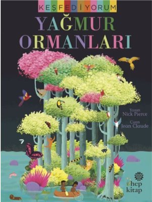 Yağmur Ormanları-Keşfediyorum | Hep Kitap