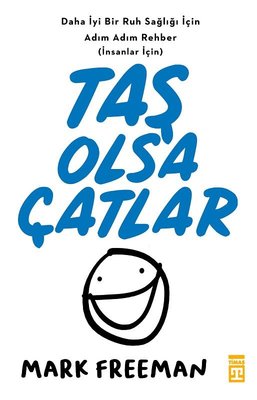 Taş Olsa Çatlar | Timaş Yayınları