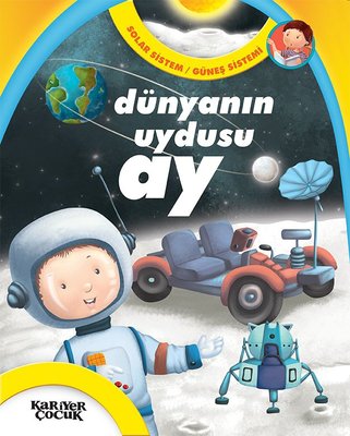 Dünyanın Uyudusu Ay-Solar Sistem Güneş Sistemi | Kariyer Çocuk
