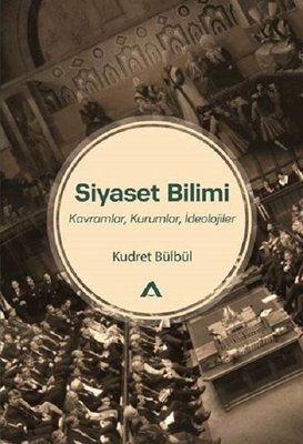 Siyaset Bilimi-Kavramlar Kurumlar İdeolojiler | Adres