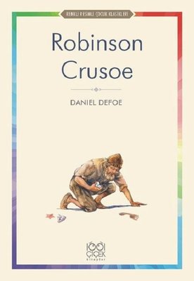 Robinson Crusoe-Renkli Resimli Çocuk Klasikleri | 1001 Çiçek