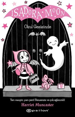 Isadora Moon-Okul Gezisinde | Epsilon Yayınevi