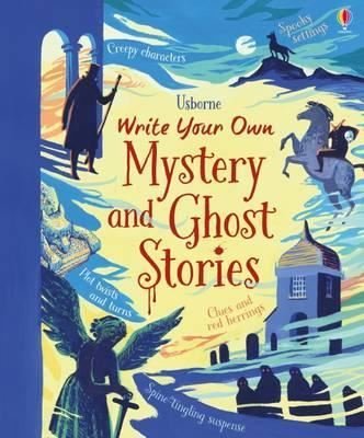 Write Your Own Mystery & Ghost Stories | Usborne
