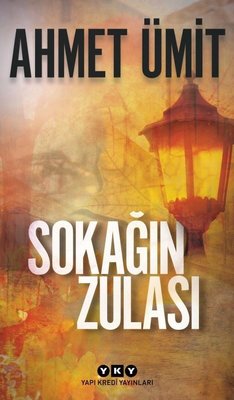 Sokağın Zulası | Yapı Kredi Yayınları