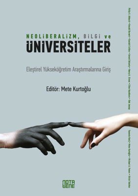 NeoliberalizmBilgi ve Üniversiteler | Nota Bene Yayınları