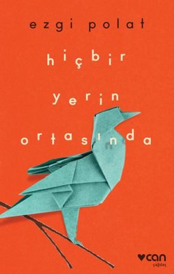 Hiçbir Yerin Ortasında | Can Yayınları