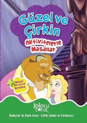 Güzel ve Çirkin-Aktivetelerle Masallar-Masal Aktivite Boyama | Koloni Çocuk Yayınları
