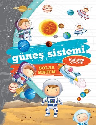 Güneş Sistemi-Solar Sistem-Ne-Nedir? | Kariyer Çocuk