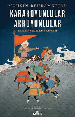 Karakoyunlular-Akkoyunlular | Kronik Kitap