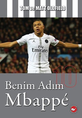 Benim Adım Mbappe | Beyaz Balina Yayınları