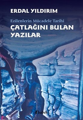 Çatlağını Bulan Yazılar | Babek Yayınları