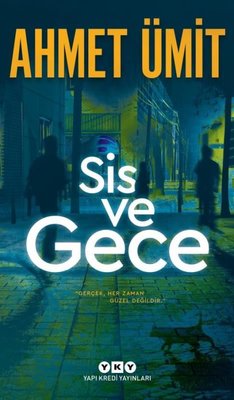 Sis ve Gece | Yapı Kredi Yayınları