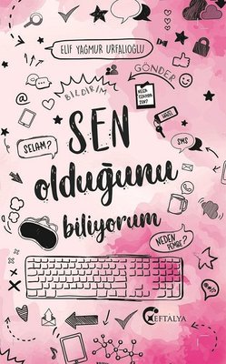Sen Olduğunu Biliyorum | Eftalya Yayınları (Ciltli)