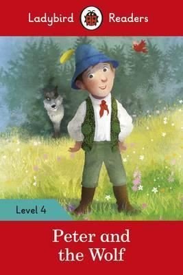 Peter and the Wolf - Ladybird Readers Level 4 | Ladybird Books