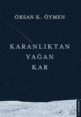 Karanlıktan Yağan Kar | Destek Yayınları