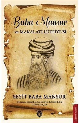 Baba Mansur ve Makalatı Lütfiye'si | Dorlion Yayınevi