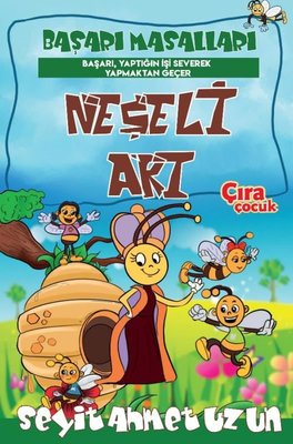 Neşeli Arı-Başarı Masalları | Çıra Çocuk Yayınları