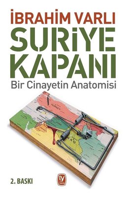 Suriye Kapanı: Bir Cinayetin Anatomisi | Tekin Yayınevi