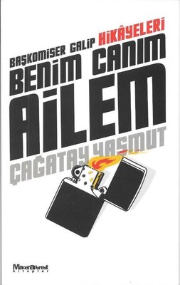 Benim Canım Ailem-Başkomiser Galip Hikayeleri | Maceraperest Kitaplar