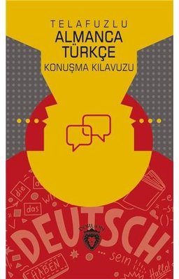 Telafuzlu Almanca Türkçe Konuşma Kılavuzu | Dorlion Yayınevi