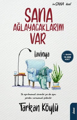 Sana Ağlayacaklarım Var | Flipper Yayıncılık