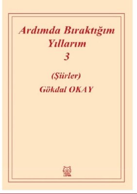 Ardımda Bıraktığım Yıllarım 3 | Luna Yayınları