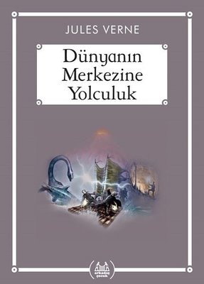 Dünyanın Merkezine Yolculuk | Arkadaş Yayıncılık