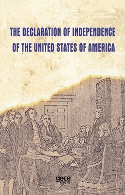 The Declaration of Independence of the States of America | Gece Kitaplığı