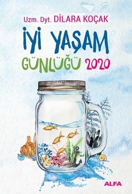İyi Yaşam Günlüğü 2020 | Alfa Yayınları