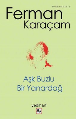 Aşk Buzlu Bir Yanardağ | Az Kitap