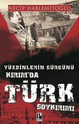 Yüzbinlerin Sürgünü Kırım'da Türk Soykırımı | Pozitif Yayıncılık