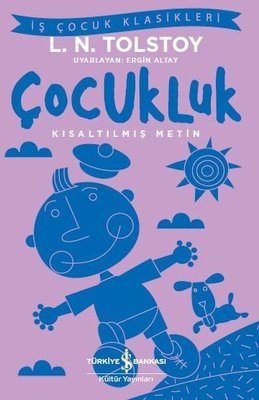 Çocukluk-Kısaltılmış Metin-İş Çocuk Klasikleri | İş Bankası Kültür Yayınları