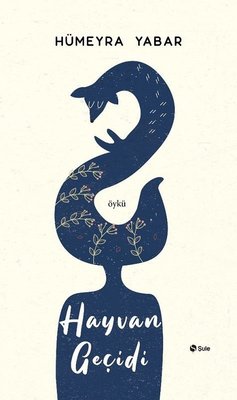 Hayvan Geçidi | Şule Yayınları