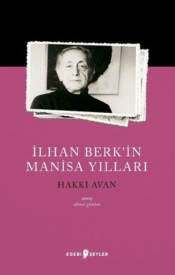 İlhan Berk'in Manisa Yılları | Edebi Şeyler