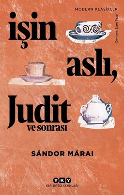 İşin Aslı Judit ve Sonrası | Yapı Kredi Yayınları